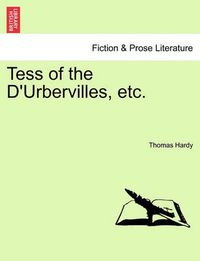 Cover image for Tess of the D'Urbervilles, etc.