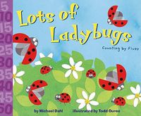 Cover image for Lots of Ladybugs!: Counting by Fives