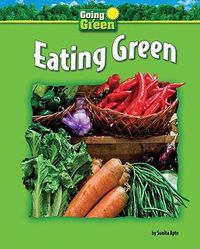 Cover image for Eating Green