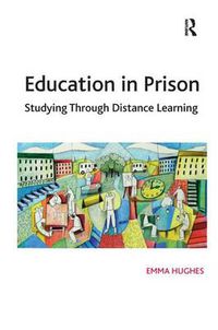 Cover image for Education in Prison: Studying Through Distance Learning