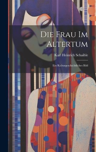 Cover image for Die Frau im Altertum