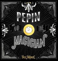 Cover image for Pepin And The Magician