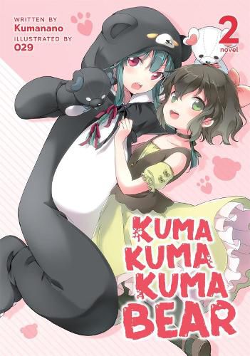 Cover image for Kuma Kuma Kuma Bear (Light Novel) Vol. 2