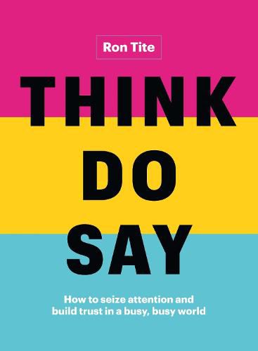 Cover image for Think. Do. Say.