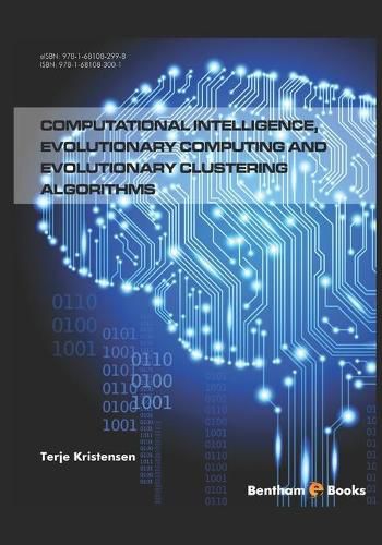 Cover image for Computational Intelligence, Evolutionary Computing and Evolutionary Clustering Algorithms