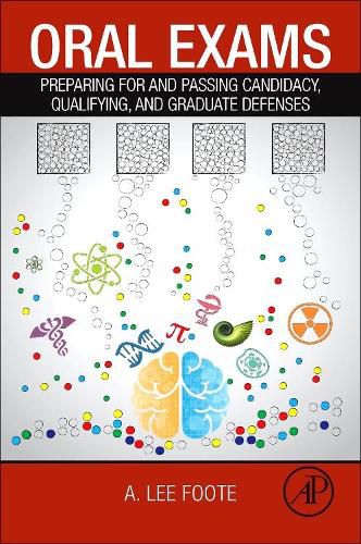 Cover image for Oral Exams: Preparing For and Passing Candidacy, Qualifying, and Graduate Defenses
