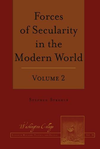 Cover image for Forces of Secularity in the Modern World: Volume 2