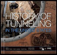 Cover image for The History of Tunneling in the United States