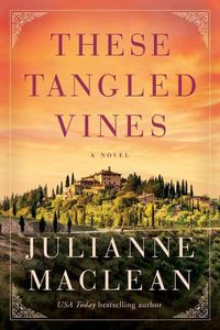 Cover image for These Tangled Vines: A Novel