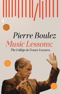 Cover image for Music Lessons: The College de France Lectures