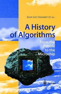 Cover image for A History of Algorithms: From the Pebble to the Microchip