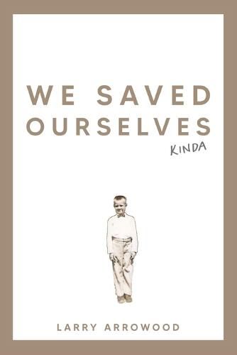 Cover image for We Saved Ourselves, Kinda