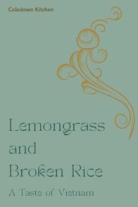 Cover image for Lemongrass and Broken Rice