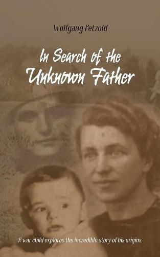 Cover image for In Search of the Unknown Father