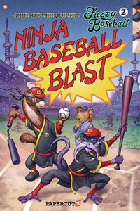 Cover image for Fuzzy Baseball, Vol. 2 HC: Ninja Baseball Blast