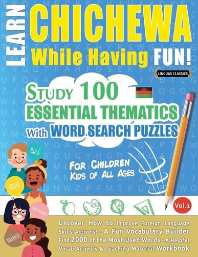 Cover image for Learn Chichewa While Having Fun! - For Children