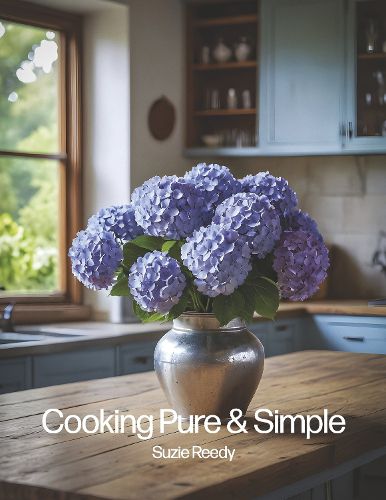 Cover image for Cooking Pure and Simple