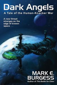 Cover image for Dark Angels: A Tale of the Human-Knacker War