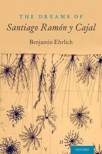 Cover image for The Dreams of Santiago Ramon y Cajal