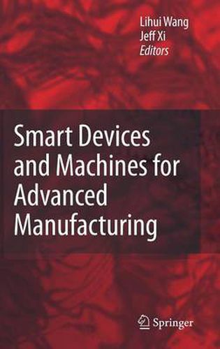 Cover image for Smart Devices and Machines for Advanced Manufacturing