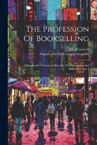 Cover image for The Profession Of Bookselling