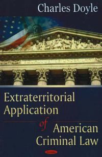 Cover image for Extraterritorial Application of American Criminal Law