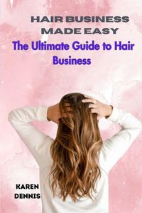 Cover image for Hair Business Made Easy