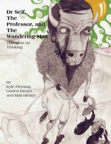 Cover image for Dr Self, The Professor, and The Wandering Man