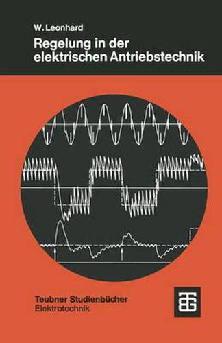 Regelung in Der Elektrischen Antriebstechnik