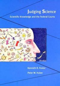 Cover image for Judging Science: Scientific Knowledge and the Federal Courts