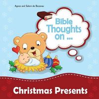 Cover image for Bible Thoughts on Christmas Presents: Why do we give presents?