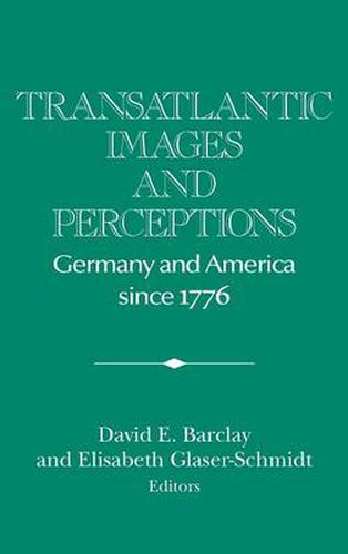 Cover image for Transatlantic Images and Perceptions: Germany and America since 1776