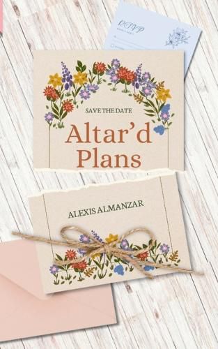 Cover image for Altar'd Plans