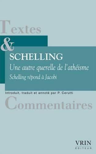 Cover image for Une Autre Querelle de l'Atheisme: Schelling Repond a Jacobi