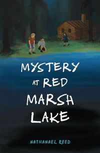 Cover image for Mystery at Red Marsh Lake