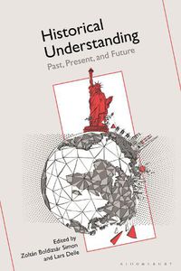 Cover image for Historical Understanding: Past, Present, and Future