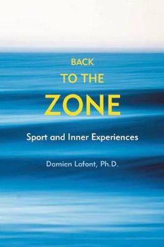 Cover image for Back to the Zone: Sport and Inner Experiences