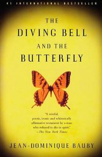 Cover image for The Diving Bell and the Butterfly: A Memoir of Life in Death