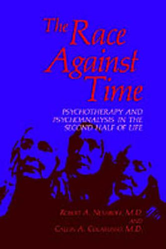 The Race Against Time: Psychotherapy and Psychoanalysis in the Second Half of Life