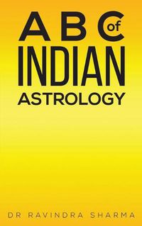 Cover image for A B C of Indian Astrology