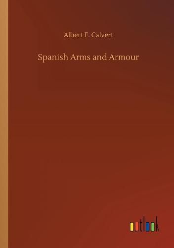 Spanish Arms and Armour