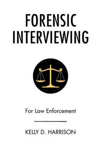 Cover image for Forensic Interviewing: For Law Enforcement