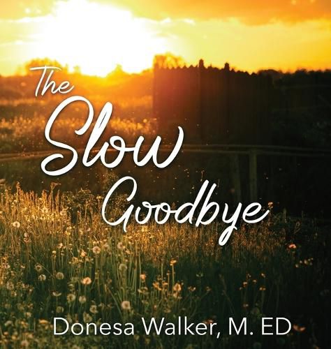 Cover image for The Slow Goodbye