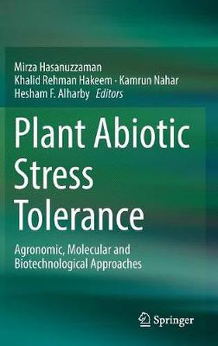 Cover image for Plant Abiotic Stress Tolerance: Agronomic, Molecular and Biotechnological Approaches