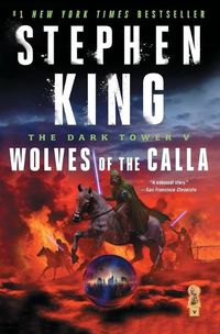 Cover image for The Dark Tower V: Wolves of the Calla