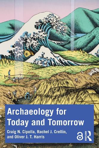 Cover image for Archaeology for Today and Tomorrow