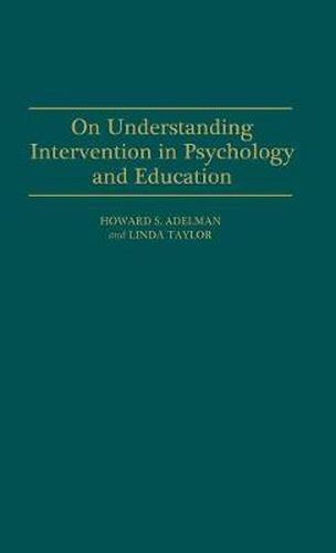 On Understanding Intervention in Psychology and Education