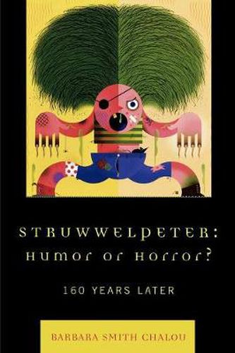 Cover image for Struwwelpeter: Humor or Horror?: 160 Years Later