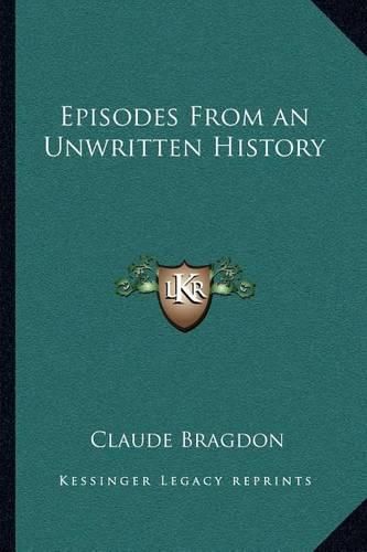 Cover image for Episodes from an Unwritten History