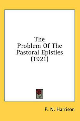 Cover image for The Problem of the Pastoral Epistles (1921)